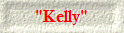 "Kelly"